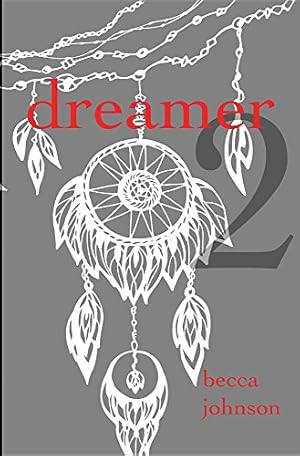 Seller image for Dreamer 2 by Johnson, Becca [Paperback ] for sale by booksXpress