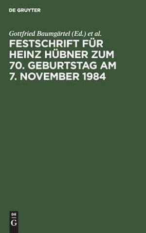 Seller image for Festschrift f ¼r Heinz H ¼bner zum 70. Geburtstag am 7. November 1984 (German Edition) [Hardcover ] for sale by booksXpress