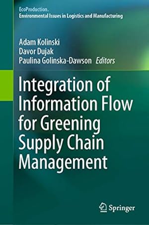 Seller image for Integration of Information Flow for Greening Supply Chain Management (EcoProduction) [Hardcover ] for sale by booksXpress