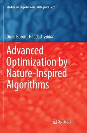 Seller image for Advanced Optimization by Nature-Inspired Algorithms (Studies in Computational Intelligence) [Paperback ] for sale by booksXpress