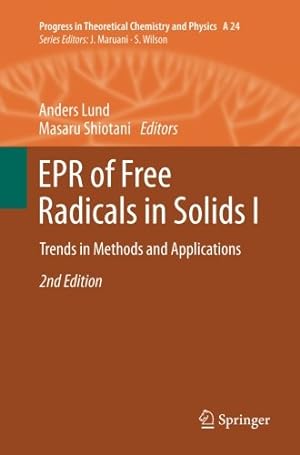 Image du vendeur pour EPR of Free Radicals in Solids I: Trends in Methods and Applications (Progress in Theoretical Chemistry and Physics) [Paperback ] mis en vente par booksXpress