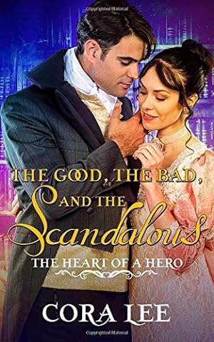 Seller image for The Good, The Bad, And The Scandalous (The Heart of a Hero) (Volume 7) by Lee, Cora [Paperback ] for sale by booksXpress