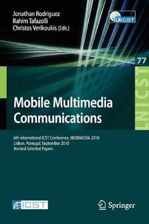 Imagen del vendedor de Mobile Multimedia Communications: 6th International ICST Conference, MOBIMEDIA 2010, Lisbon, Portugal, September 6-8, 2010. Revised Selected Papers . and Telecommunications Engineering) [Paperback ] a la venta por booksXpress