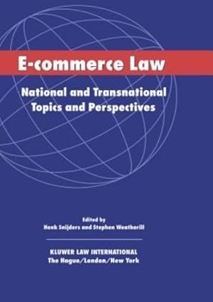 Seller image for E-Commerce Law: National and Transnational Topics and Perspectives [Hardcover ] for sale by booksXpress