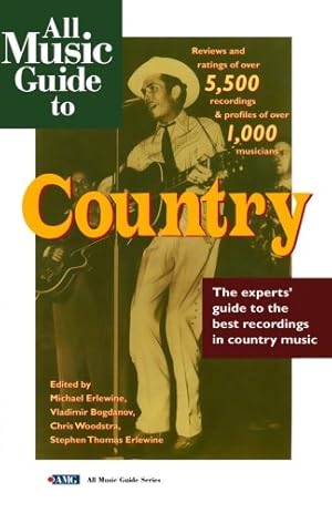 Seller image for All Music Guide to Country: The Experts' Guide to the Best Country Recordings [Paperback ] for sale by booksXpress