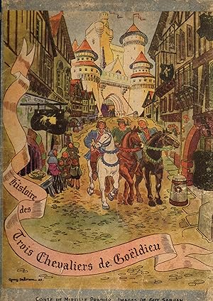 Seller image for les trois chevaliers de goeldieu for sale by secretdulivre