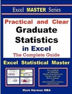Seller image for Practical and Clear Graduate Statistics in Excel - The Excel Statistical Master by Harmon, Mark [Paperback ] for sale by booksXpress