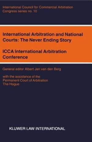 Image du vendeur pour Congress Series: International Arbitration and National Courts: The Never Ending Story, ICCA International Arbitration Conference, New Delhi, 2000 (ICCA Congress Series Set) [Soft Cover ] mis en vente par booksXpress