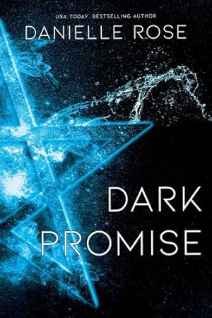 Immagine del venditore per Dark Promise (3) by Rose, Danielle [Paperback ] venduto da booksXpress