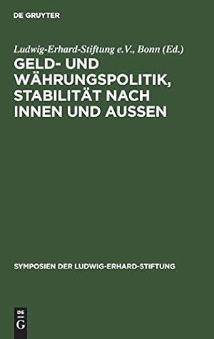 Immagine del venditore per Geld- und W¤hrungspolitik, Stabilit¤t nach innen und aussen (Symposien Der Ludwig-Erhard-Stiftung) (German Edition) [Hardcover ] venduto da booksXpress