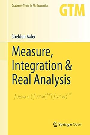 Immagine del venditore per Measure, Integration & Real Analysis (Graduate Texts in Mathematics (282)) by Axler, Sheldon [Hardcover ] venduto da booksXpress
