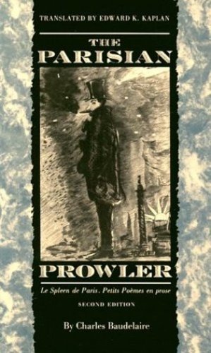 Seller image for The Parisian Prowler: Le Spleen de Paris, Petits Poemes en Prose by Baudelaire, Charles [Paperback ] for sale by booksXpress