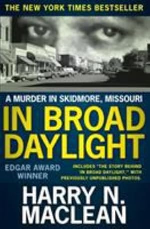 Imagen del vendedor de In Broad Daylight: A murder in Skidmore, Missouri by MacLean, Harry N [Paperback ] a la venta por booksXpress