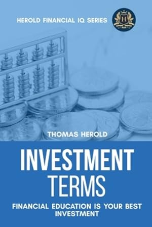 Immagine del venditore per Investment Terms - Financial Education Is Your Best Investment (Financial IQ) by Herold, Thomas [Paperback ] venduto da booksXpress