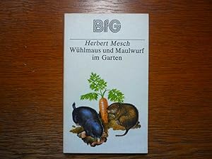 Wühlmaus und Maulwurf im Garten - Bücher für den Gartenfreund.