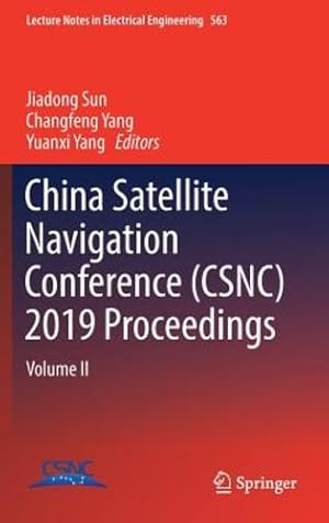 Seller image for China Satellite Navigation Conference (CSNC) 2019 Proceedings: Volume II (Lecture Notes in Electrical Engineering) [Hardcover ] for sale by booksXpress