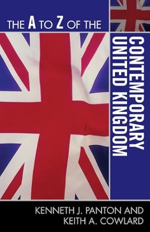 Seller image for The A to Z of the Contemporary United Kingdom (The A to Z Guide Series) by Kenneth J. Panton, Keith A. Cowlard [Paperback ] for sale by booksXpress