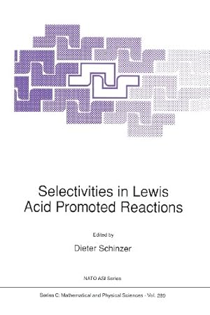 Seller image for Selectivities in Lewis Acid Promoted Reactions (Nato Science Series C:) [Paperback ] for sale by booksXpress