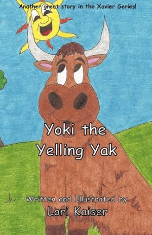 Seller image for Yoki the Yelling Yak by Kaiser, Lori [Paperback ] for sale by booksXpress