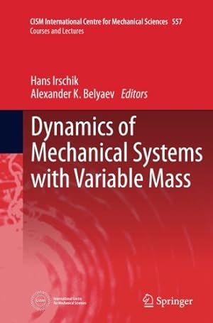 Bild des Verkufers fr Dynamics of Mechanical Systems with Variable Mass (CISM International Centre for Mechanical Sciences) [Paperback ] zum Verkauf von booksXpress