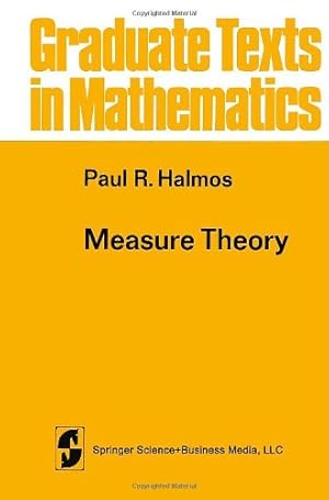 Image du vendeur pour Measure Theory (Graduate Texts in Mathematics) by Halmos, Paul R. [Paperback ] mis en vente par booksXpress