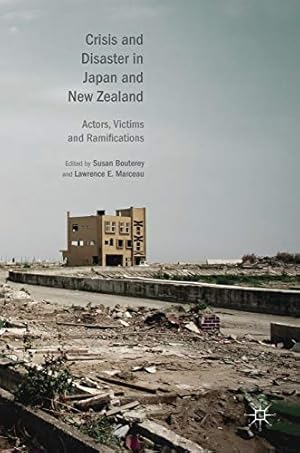 Seller image for Crisis and Disaster in Japan and New Zealand: Actors, Victims and Ramifications [Hardcover ] for sale by booksXpress