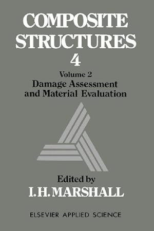 Bild des Verkufers fr Composite Structures 4: Volume 2 Damage Assessment and Material Evaluation [Paperback ] zum Verkauf von booksXpress