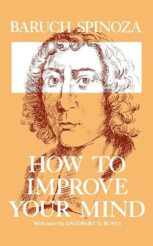 Immagine del venditore per How to Improve Your Mind by Spinoza, Baruch [Paperback ] venduto da booksXpress
