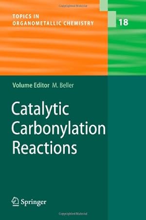 Seller image for Catalytic Carbonylation Reactions (Topics in Organometallic Chemistry) [Paperback ] for sale by booksXpress