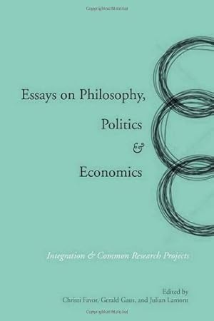 Image du vendeur pour Essays on Philosophy, Politics & Economics: Integration & Common Research Projects [Hardcover ] mis en vente par booksXpress
