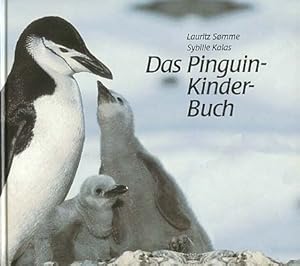 Immagine del venditore per Das Pinguin-Kinder-Buch. Lauritz Somme ; Sybille Kalas venduto da Versandantiquariat Ottomar Khler