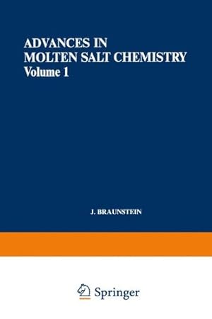 Bild des Verkufers fr Advances in Molten Salt Chemistry: Volume 1 by Braunstein, J., Mamantov, Gleb, Smith, G. P. [Paperback ] zum Verkauf von booksXpress