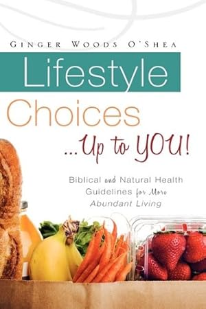 Seller image for Lifestyle Choices . Up to YOU! [Hardcover ] for sale by booksXpress