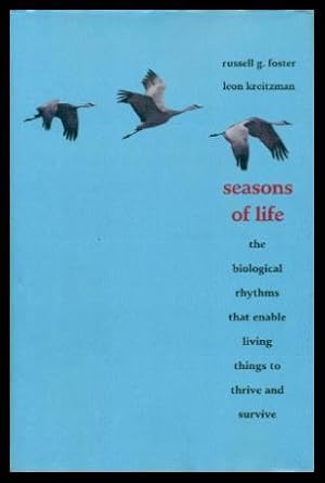 Seller image for SEASONS OF LIFE - The Biological Rhythms that Enable Living Things to Thrive and Survive for sale by W. Fraser Sandercombe