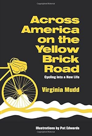 Bild des Verkufers fr Across America on the Yellow Brick Road, Cycling into a New Life [Soft Cover ] zum Verkauf von booksXpress