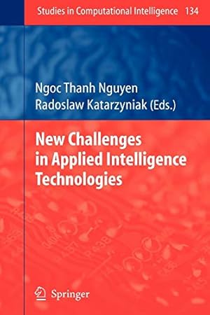 Seller image for New Challenges in Applied Intelligence Technologies (Studies in Computational Intelligence) [Soft Cover ] for sale by booksXpress