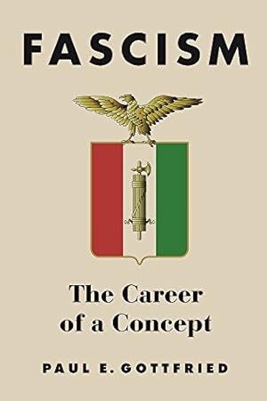 Image du vendeur pour Fascism: The Career of a Concept by Gottfried, Paul E. [Paperback ] mis en vente par booksXpress