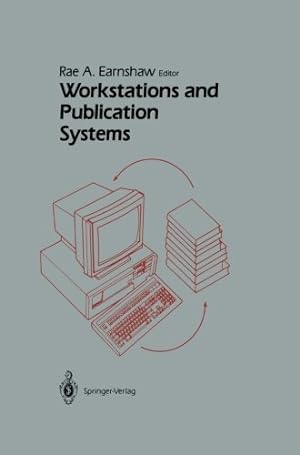 Seller image for Workstations and Publication Systems by Earnshaw, Rae A. [Paperback ] for sale by booksXpress