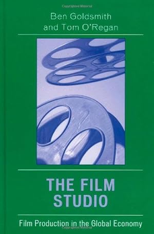 Seller image for The Film Studio: Film Production in the Global Economy (Critical Media Studies: Institutions, Politics, and Culture) by Tom O'Regan, Ben Goldsmith [Paperback ] for sale by booksXpress
