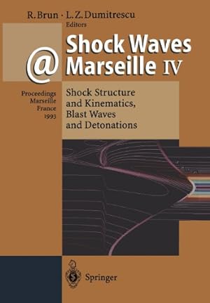 Seller image for Shock Waves @ Marseille IV: Shock Structure and Kinematics, Blast Waves and Detonations [Paperback ] for sale by booksXpress