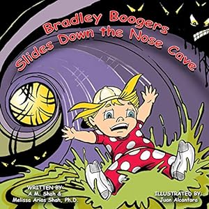 Seller image for Bradley Boogers Slides Down the Nose Cave by Shah, A. M., Arias Shah Ph.D., Melissa [Paperback ] for sale by booksXpress