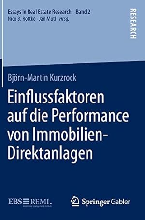 Immagine del venditore per Einussfaktoren auf die Performance von Immobilien-Direktanlagen (Essays in Real Estate Research) (German Edition) by Kurzrock, Björn-Martin [Hardcover ] venduto da booksXpress