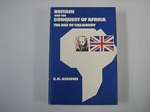 Imagen del vendedor de Britain and the Conquest of Africa. The Age of Salisbury a la venta por Helion & Company Ltd