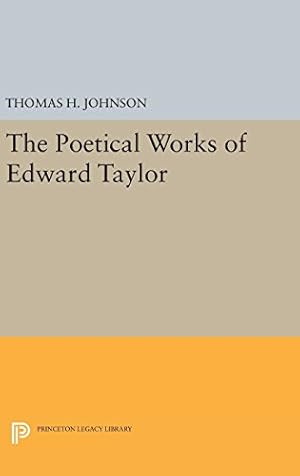 Seller image for The Poetical Works of Edward Taylor (Princeton Legacy Library) [Hardcover ] for sale by booksXpress