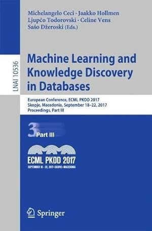 Imagen del vendedor de Machine Learning and Knowledge Discovery in Databases: European Conference, ECML PKDD 2017, Skopje, Macedonia, September 1822, 2017, Proceedings, Part III (Lecture Notes in Computer Science) [Paperback ] a la venta por booksXpress
