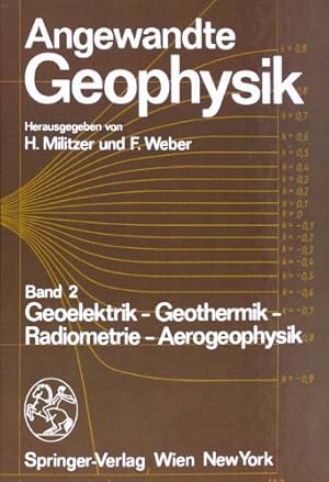 Bild des Verkufers fr Angewandte Geophysik: Band 2: Geoelektrik - Geothermik - Radiometrie - Aerophysik (German Edition) [Hardcover ] zum Verkauf von booksXpress