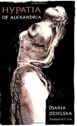 Imagen del vendedor de Hypatia of Alexandria (Revealing Antiquity) by Dzielska, Maria [Paperback ] a la venta por booksXpress