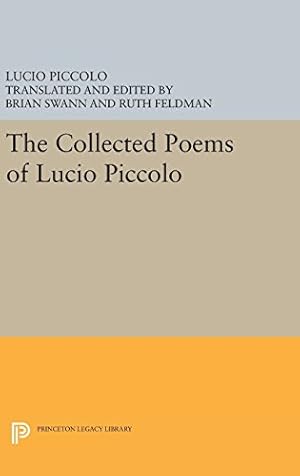 Seller image for The Collected Poems of Lucio Piccolo (Lockert Library of Poetry in Translation) by Piccolo, Lucio [Hardcover ] for sale by booksXpress