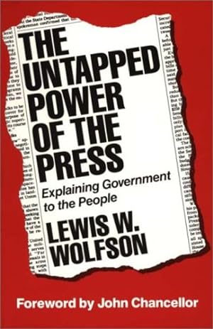 Image du vendeur pour The Untapped Power of the Press by Wolfson, Lewis W. [Paperback ] mis en vente par booksXpress
