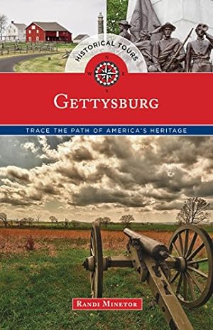 Immagine del venditore per Historical Tours Gettysburg: Trace the Path of America's Heritage (Touring History) by Globe Pequot, Randi Minetor [Paperback ] venduto da booksXpress